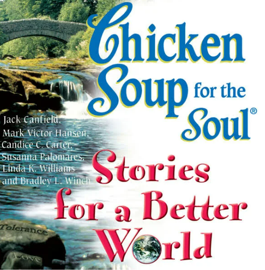 Sopa de pollo para el alma Historias para un mundo mejor