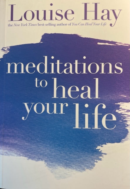 Meditaciones para sanar tu vida