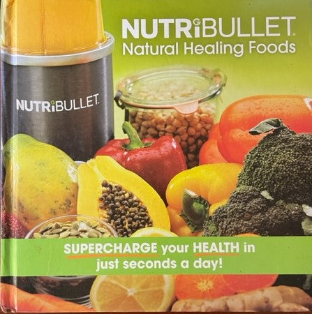 Alimentos curativos naturales NUTRiBULLET: ¡REPORTE su salud en solo unos segundos al día!