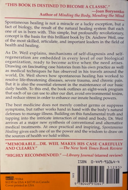 Spontaneous Healing - How to Discover and Enhance Your Body's Natural Ability to Maintain and Heal Itself
