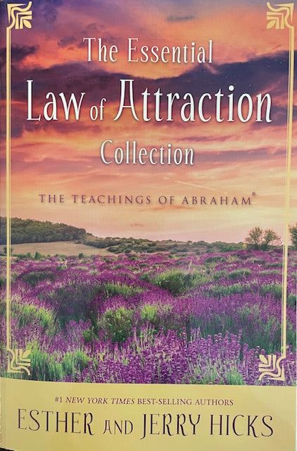 The Essential Law of Attraction Collection (3 books in 1) - The Teachings of Abraham