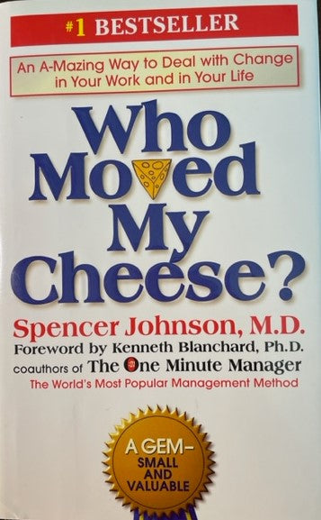 Who Moved My Cheese?