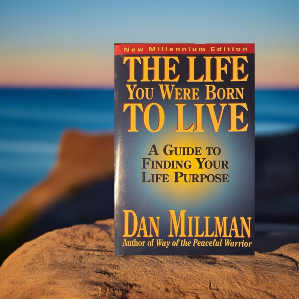 The Life You Were Born To Live