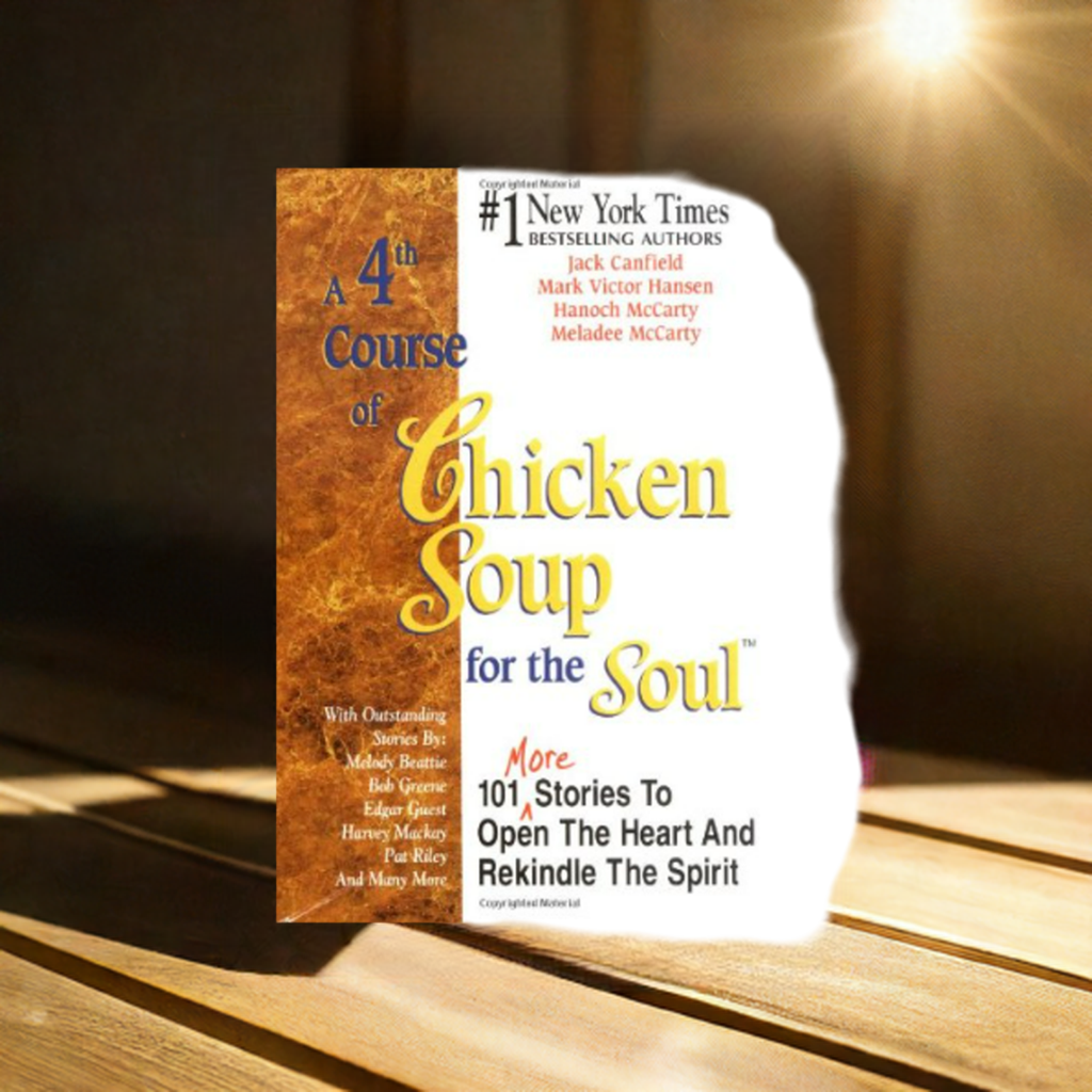 A 4th Course of Chicken Soup for the Soul