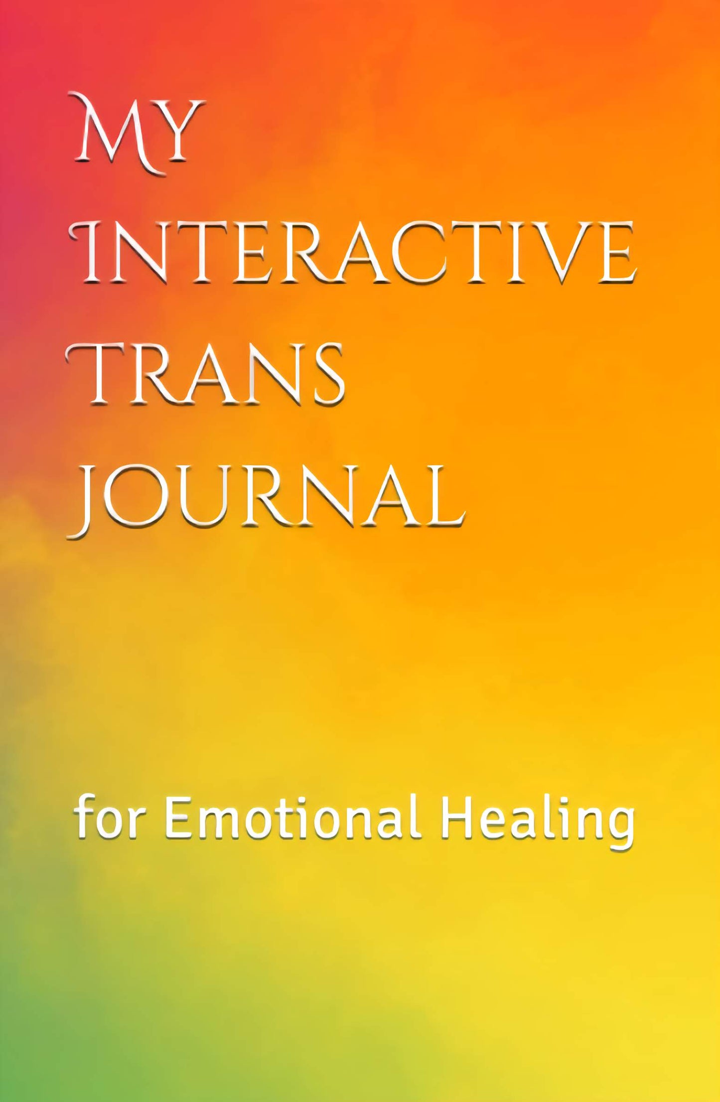 My Interactive Trans Journal for Emotional Healing