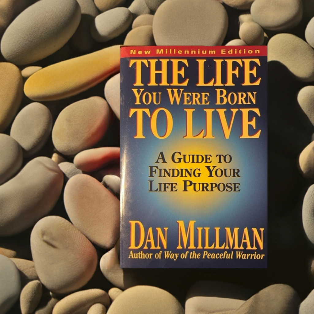 The Life You Were Born To Live