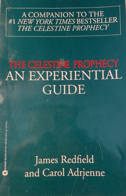 The Celestine Prophecy An Experiential Guide