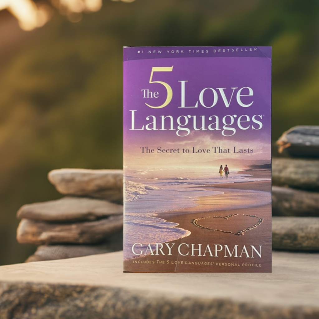 The 5 Love Languages - The Secret to Love That Lasts