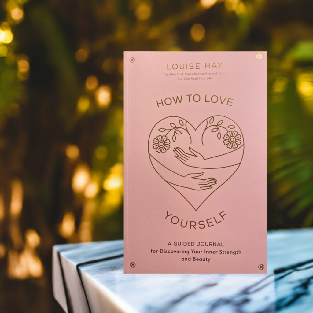 How to Love Yourself, A Guided Journal for Discovering Your Inner Strength and Beauty