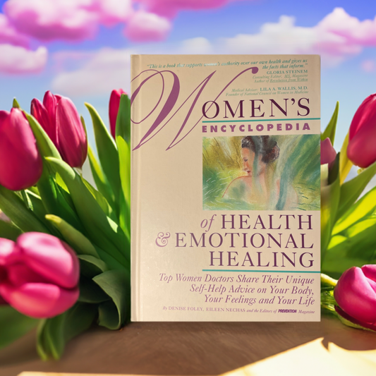 Women's Encyclopedia of Health & Emotional Healing